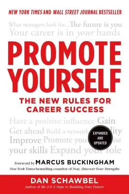 Fördern Sie sich selbst: Die neuen Regeln für beruflichen Erfolg - Promote Yourself: The New Rules for Career Success