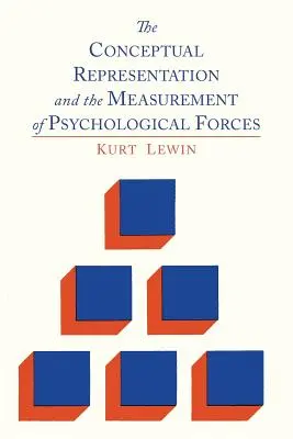 Die begriffliche Repräsentation und die Messung von psychologischen Kräften - The Conceptual Representation and the Measurement of Psychological Forces