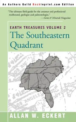 Earth Treasures, Vol. 2: Southeastern Quandrant: Alabama, Florida, Georgia, Kentucky, Mississippi, North Carolina, South Carolina, Tennessee, V