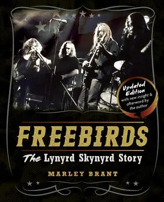 Freebirds: Die Geschichte von Lynyrd Skynyrd - Freebirds: The Lynyrd Skynyrd Story