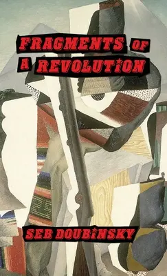 Fragmente einer Revolution - Fragments of a Revolution