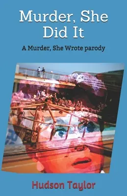 Murder, She Did It: Eine „Mord, sie schrieb“-Parodie - Murder, She Did It: A Murder, She Wrote parody