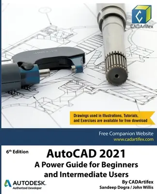 AutoCAD 2021: Ein Leitfaden für Einsteiger und Fortgeschrittene - AutoCAD 2021: A Power Guide for Beginners and Intermediate Users