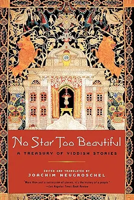 Kein Stern zu schön: Jiddische Geschichten von 1382 bis zur Gegenwart - No Star Too Beautiful: Yiddish Stories from 1382 to the Present