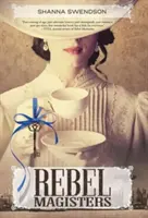 Rebellische Magister - Rebel Magisters