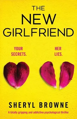 Die neue Freundin: Ein absolut fesselnder und süchtig machender Psychothriller - The New Girlfriend: A totally gripping and addictive psychological thriller