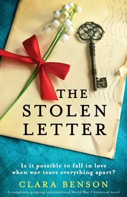 Der gestohlene Brief: Ein absolut fesselnder und emotionaler historischer Roman aus dem 2. - The Stolen Letter: A completely gripping and emotional World War 2 historical novel