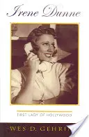 Irene Dunne: Die erste Dame von Hollywood - Irene Dunne: First Lady of Hollywood