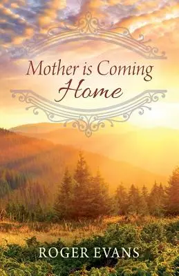 Mutter kommt nach Hause - Mother is Coming Home