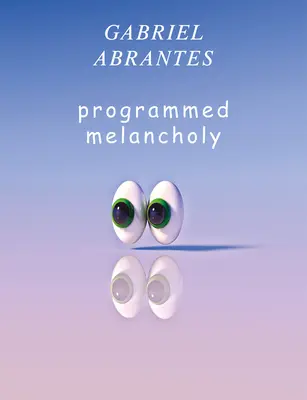 Gabriel Abrantes: Programmierte Melancholie - Gabriel Abrantes: Programmed Melancholy