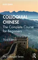 Chinesische Umgangssprache: Der komplette Kurs für Anfänger - Colloquial Chinese: The Complete Course for Beginners