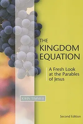 Die Königreichsgleichung: Ein neuer Blick auf die Gleichnisse von Jesus - The Kingdom Equation: A Fresh Look at the Parables of Jesus