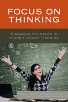 Fokus auf Denken: Pädagogen zu höherwertigem Denken anregen - Focus on Thinking: Engaging Educators in Higher-Order Thinking