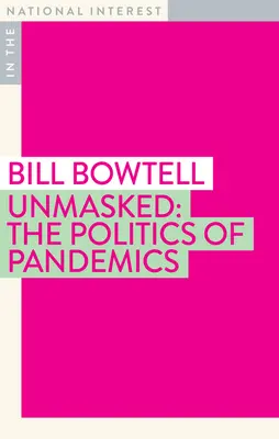 Entlarvt: Die Politik der Pandemien - Unmasked: The Politics of Pandemics