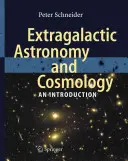Extragalaktische Astronomie und Kosmologie: Eine Einführung - Extragalactic Astronomy and Cosmology: An Introduction