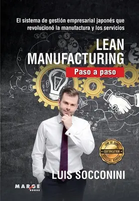 Schlanke Fertigung. Schritt für Schritt - Lean Manufacturing. Paso a paso