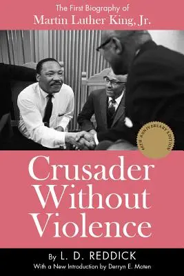 Kreuzritter ohne Gewalt: Eine Biographie von Martin Luther King, Jr. - Crusader Without Violence: A Biography of Martin Luther King, Jr.