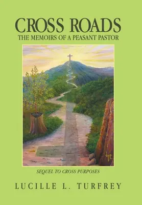 Kreuzwege: Die Memoiren eines Bauernpfarrers - Cross Roads: The Memoirs of a Peasant Pastor