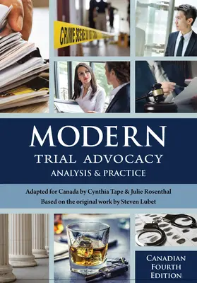 Modern Trial Advocacy: Analyse und Praxis, vierte kanadische Ausgabe - Modern Trial Advocacy: Analysis and Practice, Canadian Fourth Edition