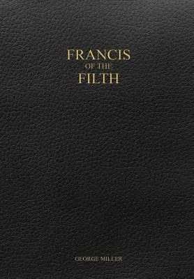 Der dreckige Franz - Francis of the Filth
