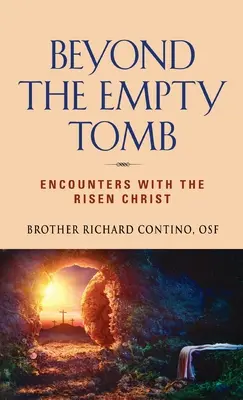 Jenseits des leeren Grabes: Begegnungen mit dem auferstandenen Christus - Beyond the Empty Tomb: Encounters with the Risen Christ