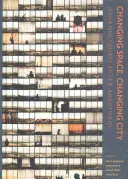 Raum im Wandel, Stadt im Wandel: Johannesburg nach der Apartheid - Open-Access-Auswahl - Changing Space, Changing City: Johannesburg After Apartheid - Open Access Selection