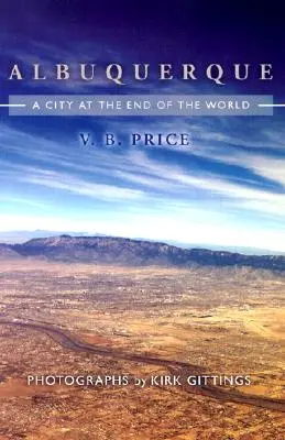 Albuquerque: Eine Stadt am Ende der Welt - Albuquerque: A City at the End of the World