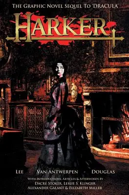 Harker: Die Graphic Novel-Fortsetzung zu 'Dracula' - Harker: The Graphic Novel Sequel to 'Dracula'