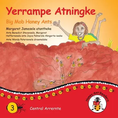 Yerrampe Atningke - Großer Mob Honigameisen - Yerrampe Atningke - Big Mob Honey Ants