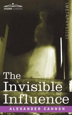 Der unsichtbare Einfluss - The Invisible Influence