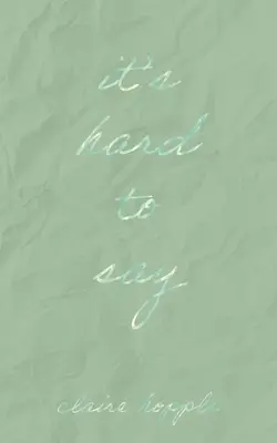 Es ist schwer zu sagen - It's Hard to Say