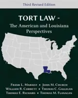 Deliktsrecht - Die amerikanische und die Louisiana-Perspektive, Dritte überarbeitete Auflage - Tort Law - The American and Louisiana Perspectives, Third Revised Edition