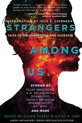 Fremde unter uns: Geschichten von Underdogs und Ausgestoßenen - Strangers Among Us: Tales of the Underdogs and Outcasts