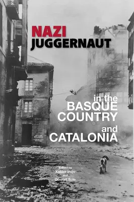 Nazi-Moloch im Baskenland und Katalonien - Nazi Juggernaut in the Basque Country and Catalonia