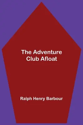 Der Abenteuer-Club auf hoher See - The Adventure Club Afloat