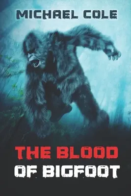 Das Blut des Bigfoot - The Blood of the Bigfoot