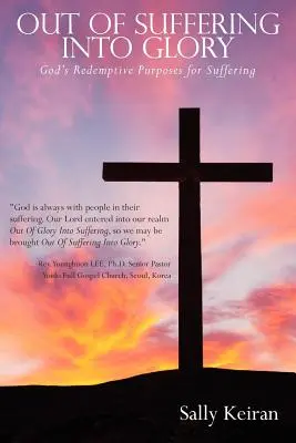 Aus dem Leiden in die Herrlichkeit - Out of Suffering Into Glory