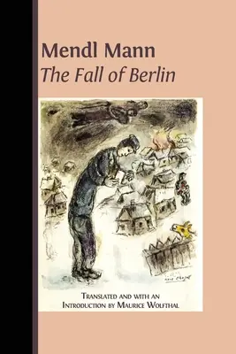 Mendl Manns 'Der Fall von Berlin' - Mendl Mann's 'The Fall of Berlin'