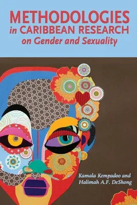 Methodologien in der karibischen Forschung zu Geschlecht und Sexualität - Methodologies in Caribbean Research on Gender and Sexuality