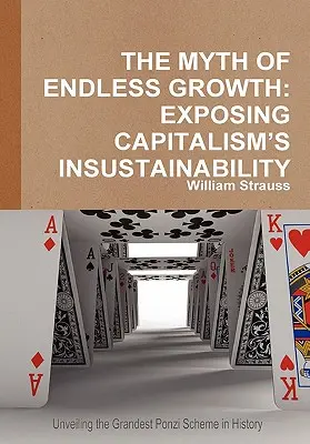 Der Mythos vom unendlichen Wachstum: Entlarvung der Unhaltbarkeit des Kapitalismus - The Myth of Endless Growth: Exposing Capitalism's Insustainability