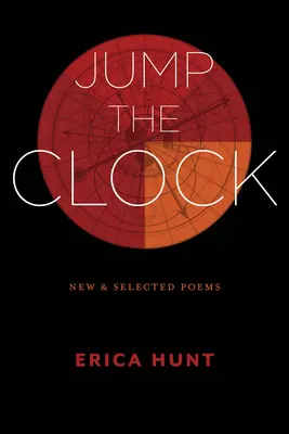 Spring die Uhr: Neue und ausgewählte Gedichte - Jump the Clock: New & Selected Poems