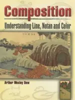 Komposition: Linie, Notan und Farbe verstehen - Composition: Understanding Line, Notan and Color