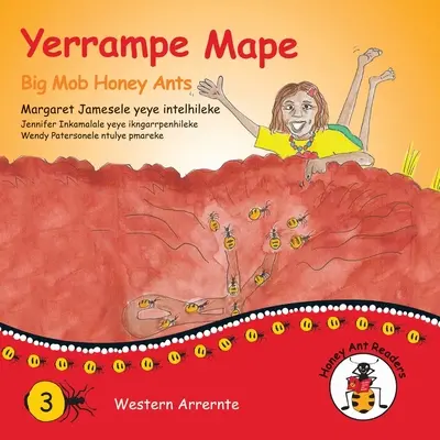 Yerrampe Mape - Großer Mob Honig-Ameisen - Yerrampe Mape - Big Mob Honey Ants