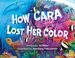 Wie Cara ihre Farbe verlor - How Cara Lost Her Color