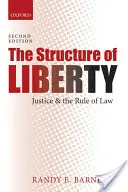 Die Struktur der Freiheit: Gerechtigkeit und Rechtsstaatlichkeit - The Structure of Liberty: Justice and the Rule of Law