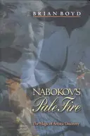 Nabokovs Bleiches Feuer: Die Magie der künstlerischen Entdeckung - Nabokov's Pale Fire: The Magic of Artistic Discovery