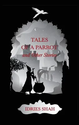 Weltgeschichten I: Die Geschichten eines Papageis und andere Geschichten - World Tales I: Tales Of A Parrot And Other Stories