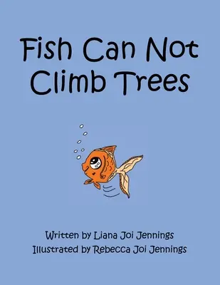 Fische können nicht auf Bäume klettern - Fish Can Not Climb Trees