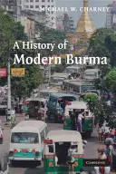 Eine Geschichte des modernen Birma - A History of Modern Burma