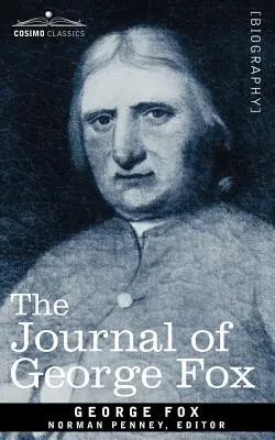 Das Tagebuch von George Fox - The Journal of George Fox
